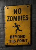No Zombies Beyond This Point shop sign
